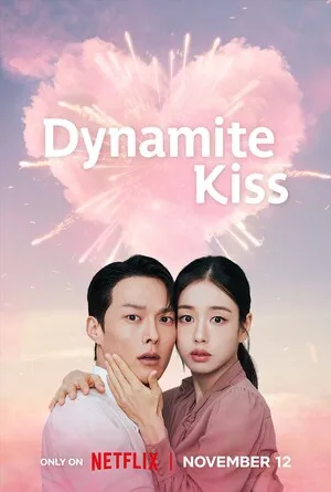 Dynamite Kiss Season 1 2025 Hindi Dual Audio WEB-DL | Full Movie [ALL EPISODE]